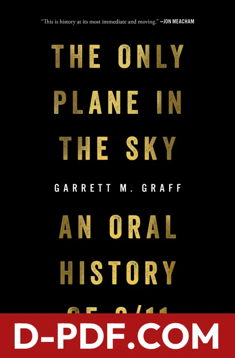 The Only Plane in the Sky: An Oral History of 9/11 by Garrett M. Graff book cover