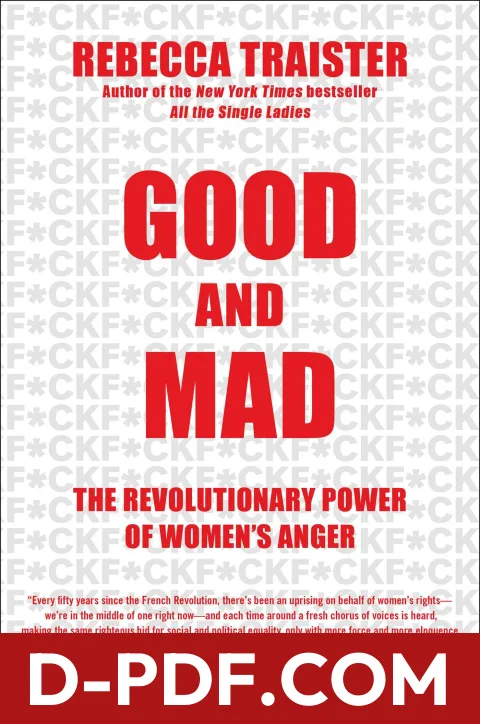 Good and Mad: The Revolutionary Power of Women's Anger by Rebecca Traister book cover