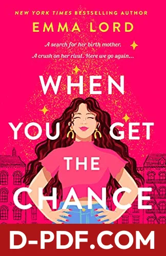 When You Get the Chance by Emma Lord book cover
