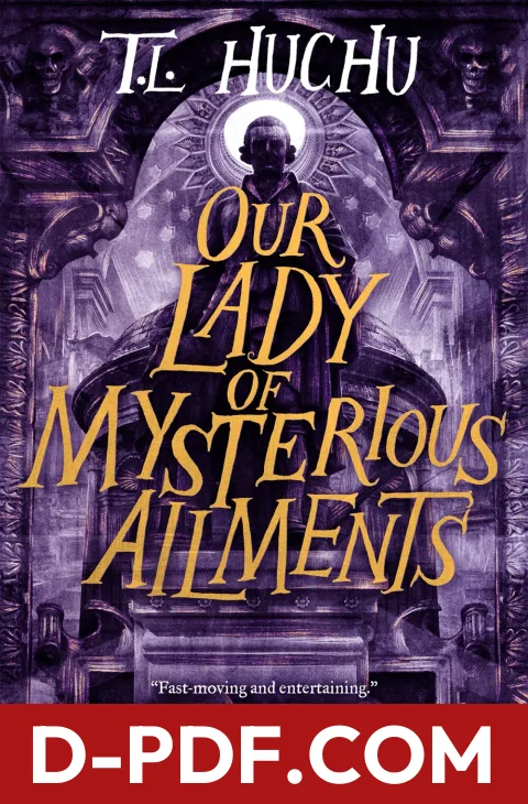 Our Lady of Mysterious Ailments by T.L. Huchu book cover