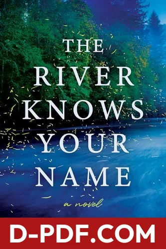 The River Knows Your Name by Kelly Mustian book cover