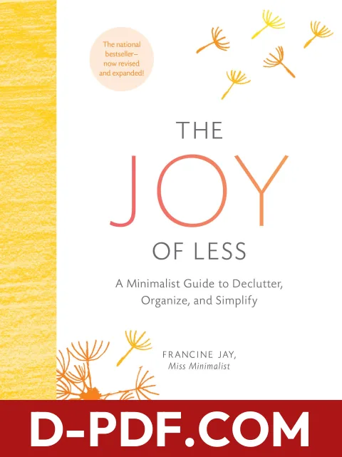 The Joy of Less: A Minimalist Guide to Declutter, Organize, and Simplify by Francine Jay book cover