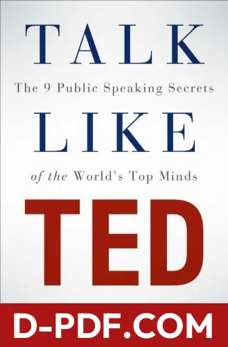 Talk Like TED: The 9 Public Speaking Secrets of the World's Top Minds by Carmine Gallo book cover