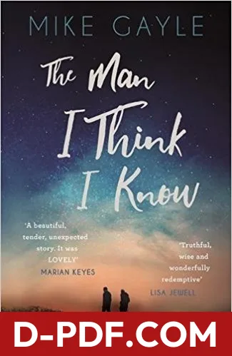 The Man I Think I Know by Mike Gayle book cover