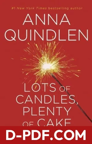 Lots of Candles, Plenty of Cake by Anna Quindlen book cover