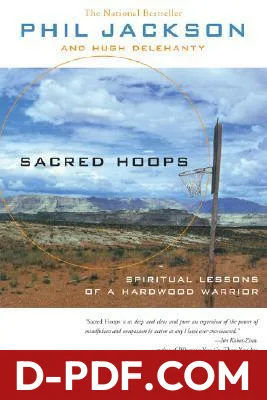 Sacred Hoops: SPIRITUAL LESSONS OF A HARDWOOD WARRIOR by Phil Jackson book cover