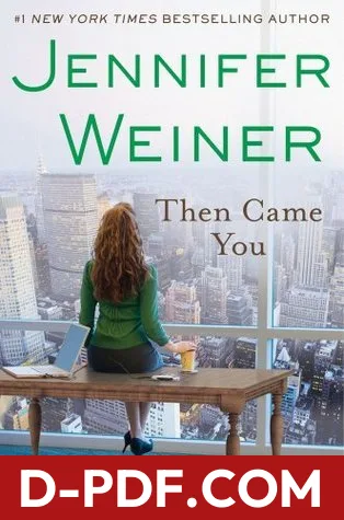 Then Came You by Jennifer Weiner book cover