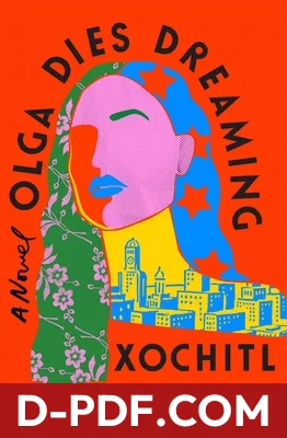 Olga Dies Dreaming by Xóchitl González book cover