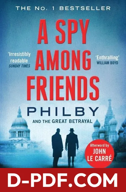 A Spy Among Friends: Kim Philby and the Great Betrayal by Ben Macintyre book cover