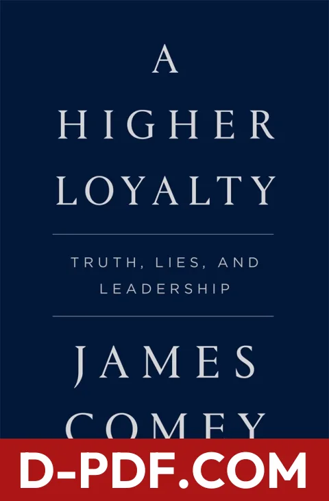 A Higher Loyalty: Truth, Lies, and Leadership by James B. Comey book cover