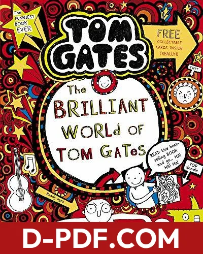 The Brilliant World of Tom Gates by Liz Pichon book cover