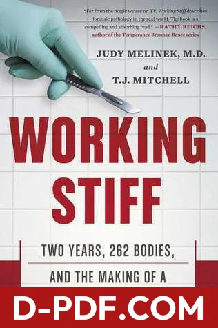 Working Stiff: Two Years, 262 Bodies, and the Making of a Medical Examiner by Judy Melinek book cover