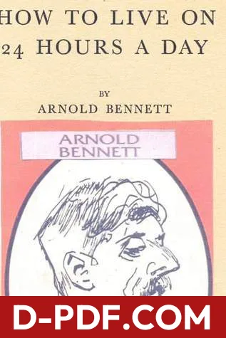 How to Live on 24 Hours a Day by Arnold Bennett book cover