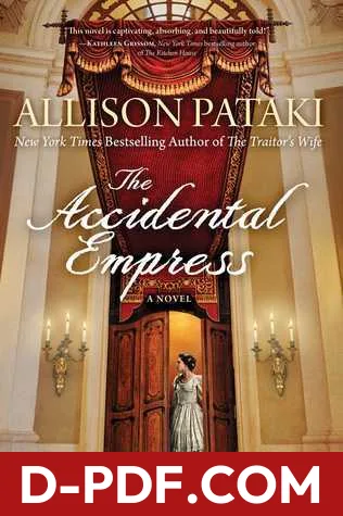 The Accidental Empress by Allison Pataki book cover