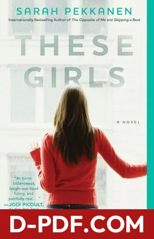 These Girls by Sarah Pekkanen book cover