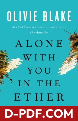 Alone With You in the Ether by Olivie Blake book cover
