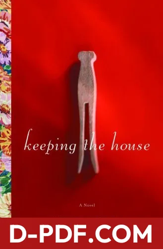 Keeping the House by Ellen Baker book cover