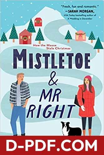 Mistletoe and Mr. Right by Sarah Morgenthaler book cover