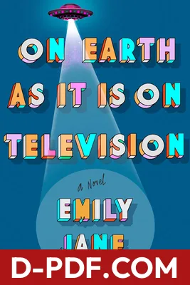 On Earth as It Is on Television by Emily Jane book cover