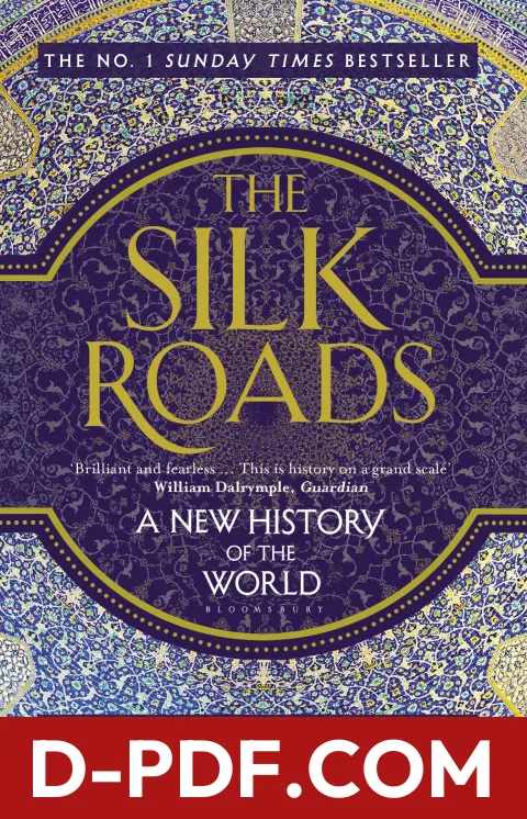 The Silk Roads: A New History of the World by Peter Frankopan book cover