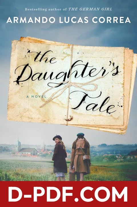 The Daughter's Tale by Armando Lucas Correa book cover