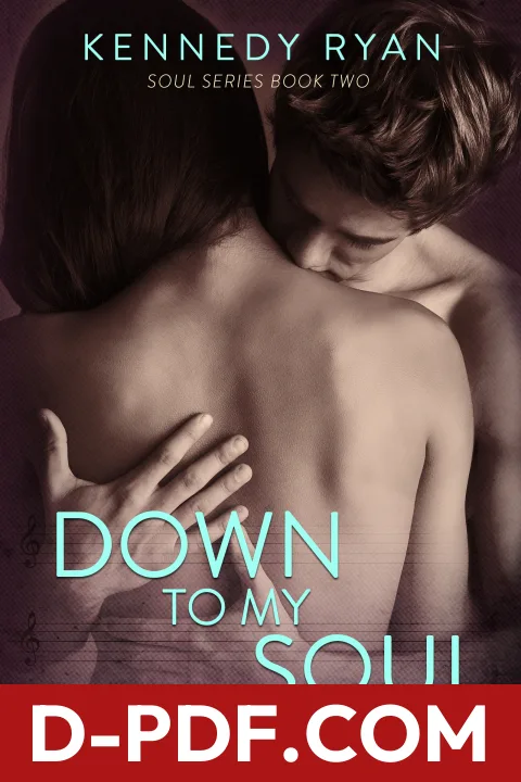 Down to My Soul by Kennedy Ryan book cover