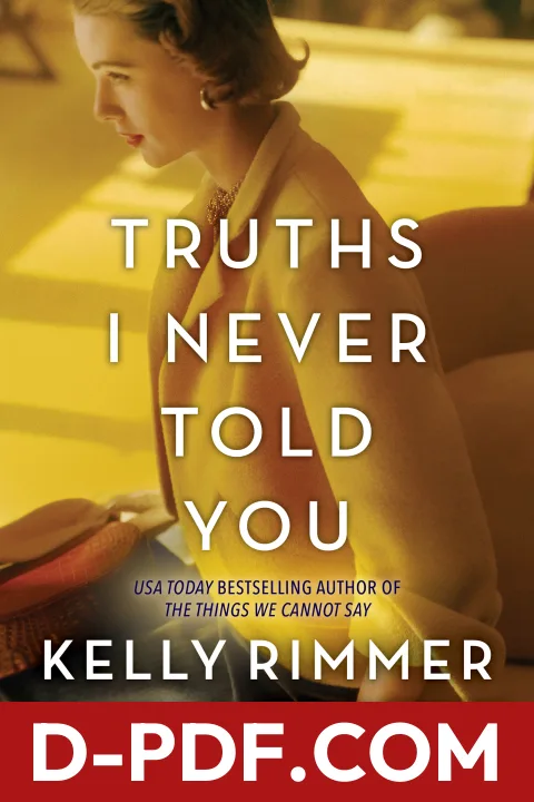 Truths I Never Told You by Kelly Rimmer book cover