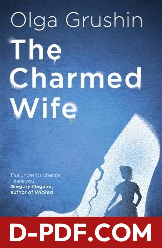 The Charmed Wife by Olga Grushin book cover