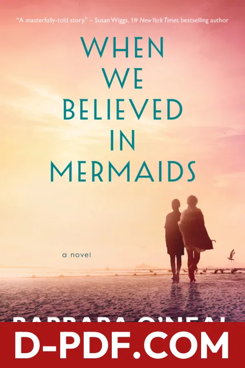 When We Believed in Mermaids by Barbara O'Neal book cover