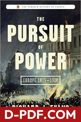 The Pursuit of Power: Europe 1815 - 1914 by Richard J. Evans book cover