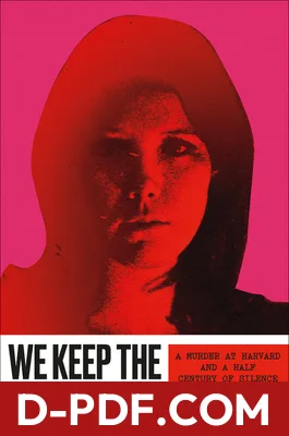 We Keep the Dead Close: A Murder at Harvard and a Half Century of Silence by Becky Cooper book cover