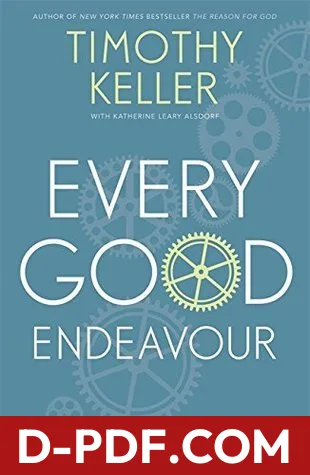 Every Good Endeavour by Timothy J. Keller book cover