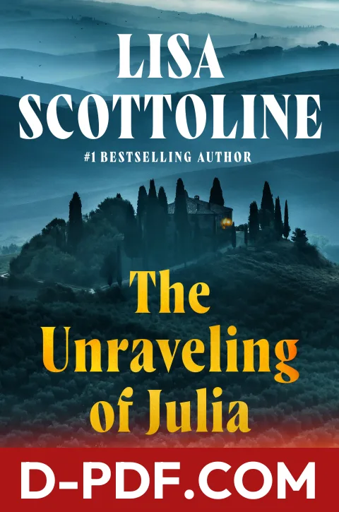 The Unraveling of Julia by Lisa Scottoline book cover