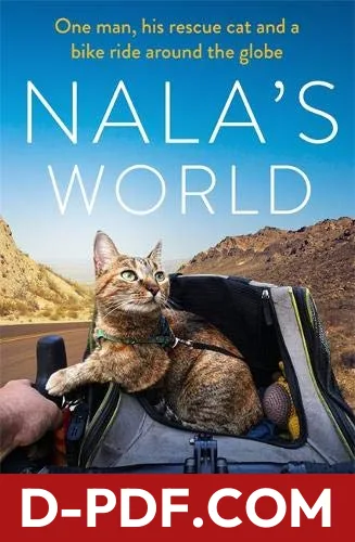 Nala's World: One man, his rescue cat and a bike ride around the globe by Dean Nicholson book cover