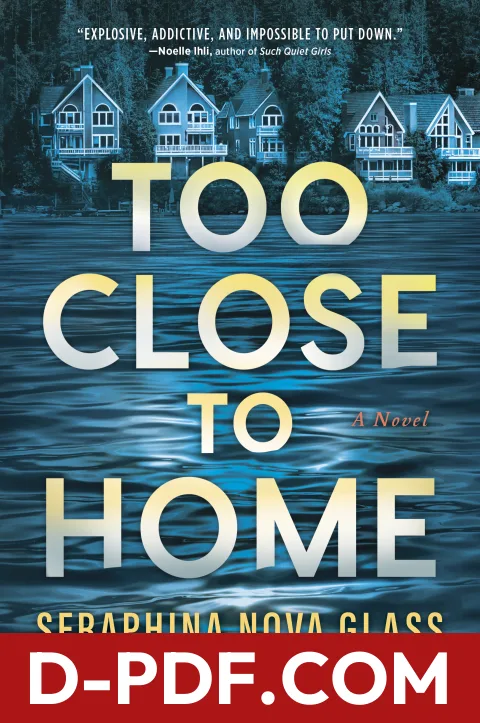 Too Close to Home by Seraphina Nova Glass book cover