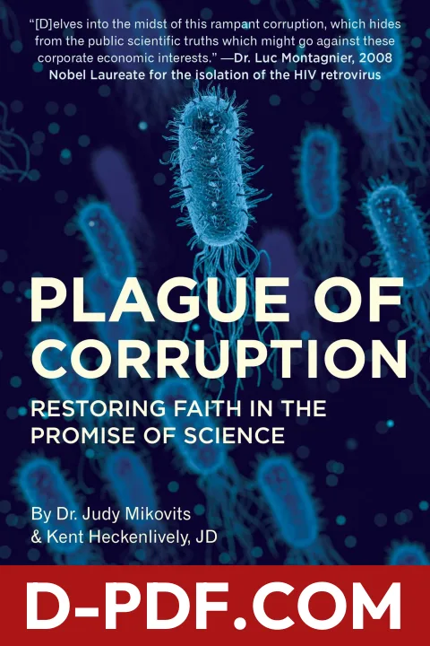 Plague of Corruption: Restoring Faith in the Promise of Science by Kent Heckenlively book cover