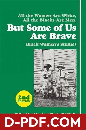 But Some of Us Are Brave: Black Women's Studies by Akasha Gloria Hull book cover
