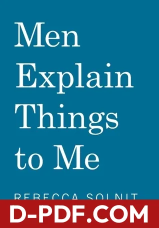 Men Explain Things to Me by Rebecca Solnit book cover