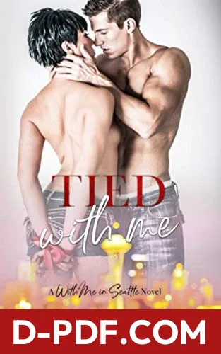 Tied With Me: A With Me In Seattle Novel by Kristen Proby book cover