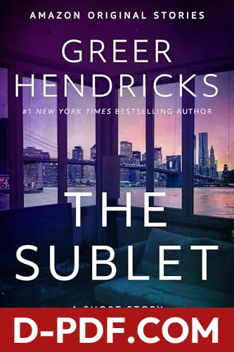 The Sublet by Greer Hendricks book cover
