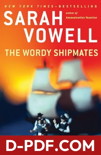 The Wordy Shipmates by Sarah Vowell book cover