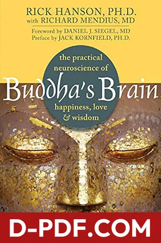 Buddha's Brain: The Practical Neuroscience of Happiness, Love, and Wisdom by Rick Hanson book cover