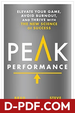 Peak Performance: Elevate Your Game, Avoid Burnout, and Thrive with the New Science of Success by Brad Stulberg book cover
