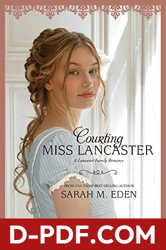 Courting Miss Lancaster by Sarah M. Eden book cover