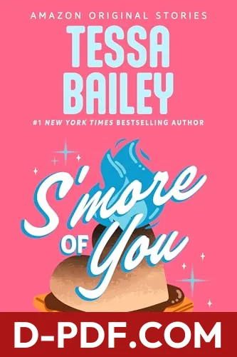 S'more of You by Tessa Bailey book cover