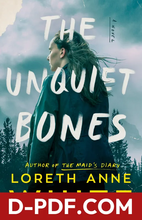 The Unquiet Bones by Loreth Anne White book cover