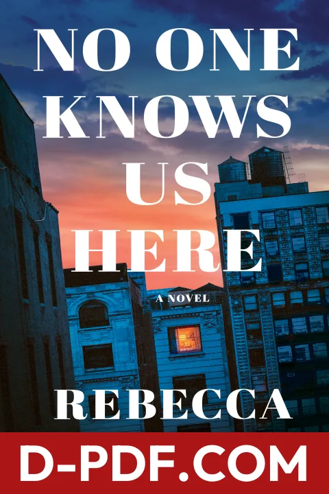 No One Knows Us Here by Rebecca Kelley book cover