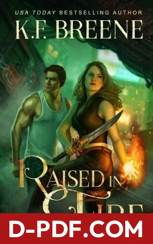 Raised in Fire by K.F. Breene book cover