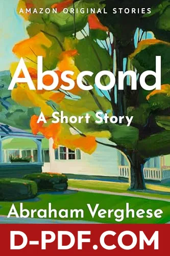 Abscond by Abraham Verghese book cover