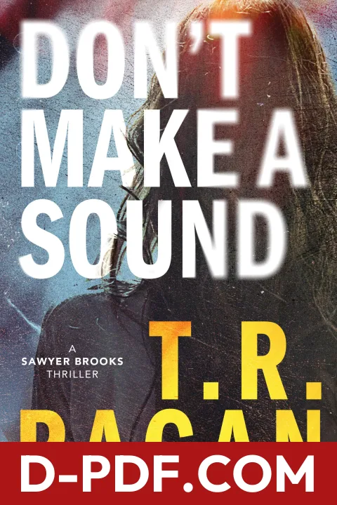 Don't Make a Sound by T.R. Ragan book cover